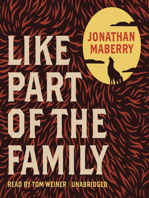 Title details for Like Part of the Family by Jonathan Maberry - Available